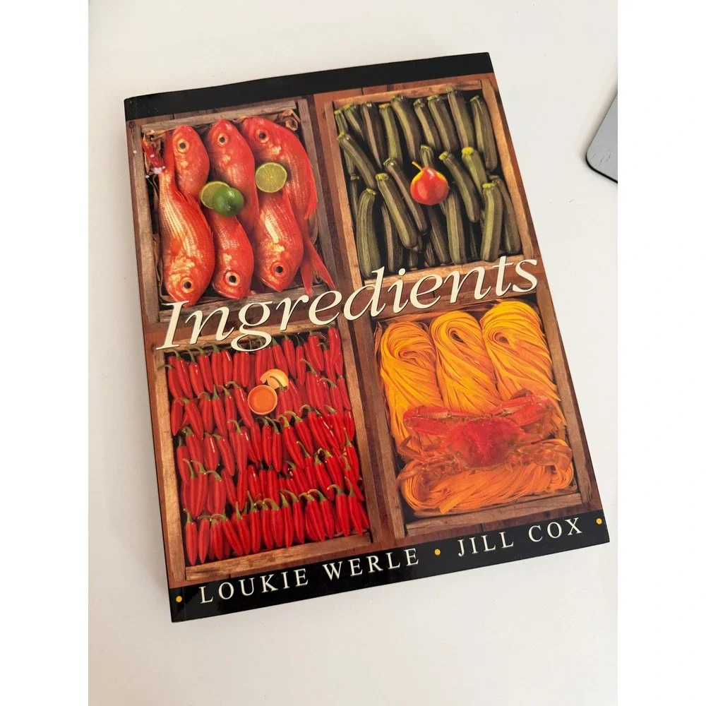 Ingredients Loukie Werle Jill Cox Hardcover Cookbook Visual Reference Guide